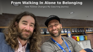 From Walking In Alone to Belonging: How TCS Live Changed My Coaching Journey